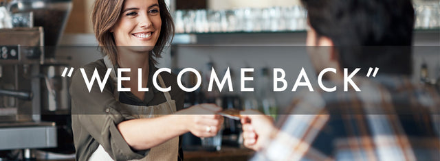 “Welcome Back” – How to Turn New Customers into Repeat Customers